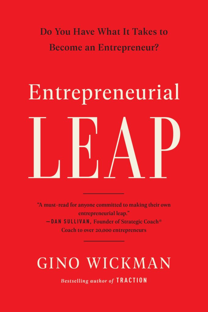 Descibre las 6 características esenciales que tienen los emprendedores en el libro El Salto al Emprendimiento por Gino Wickman